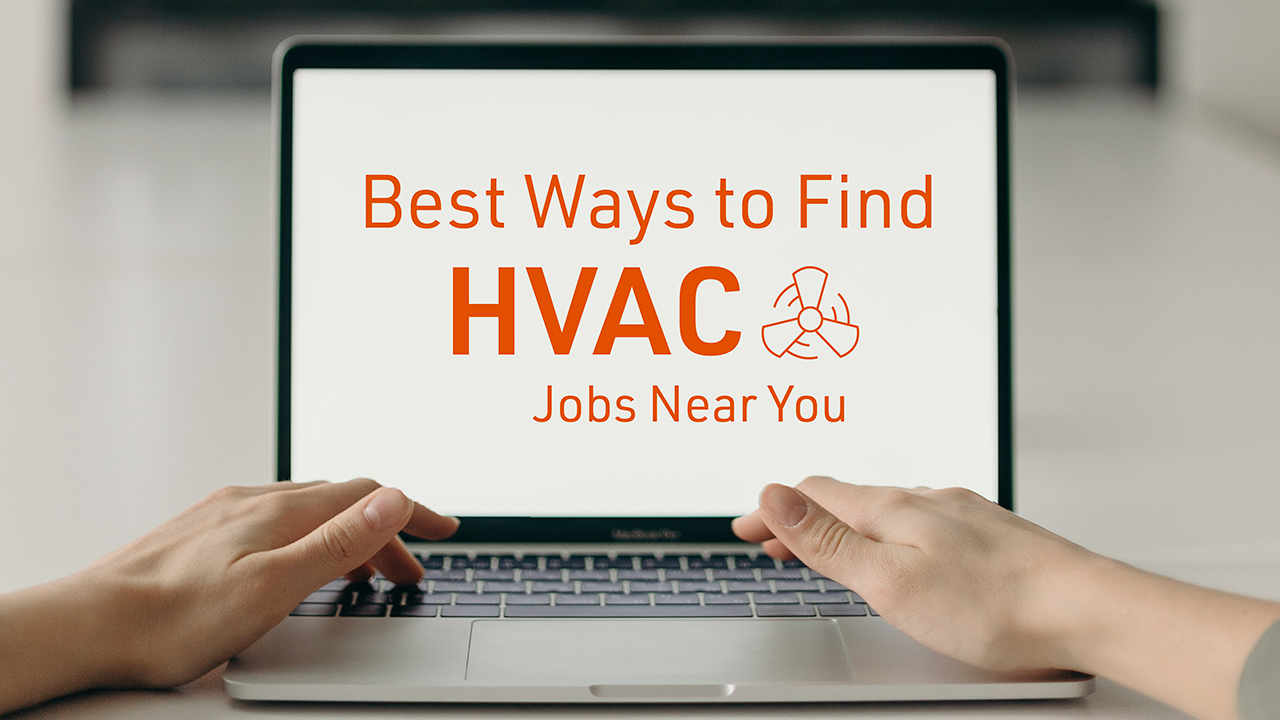 Best Ways To Find Hvac Jobs Near You Nexstar Jobs